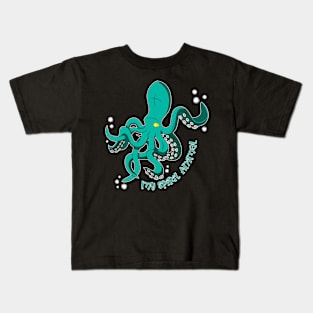 The Octopus is my Spirit Animal Kids T-Shirt